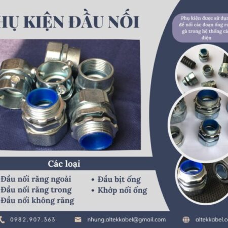 Phân phối phụ kiện đầu nối kết nối ống ruột gà, bảo vệ cáp điện Phân phối phụ kiện đầu nối kết nối ống ruột gà, bảo vệ cáp điện