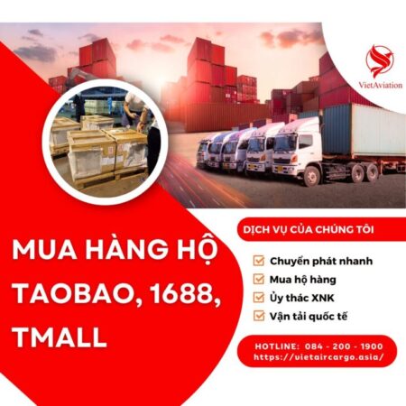 MUA HÀNG HỘ TAOBAO, 1688, TMALL CỦA VIETAVIATION EXPRESS