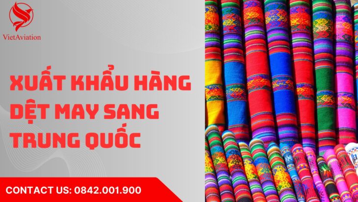 Xuất khẩu hàng dệt may sang Trung Quốc