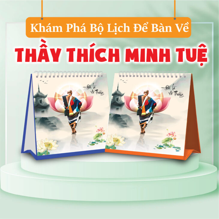 Khám Phá Bộ Lịch Để Bàn Về Thầy Thích Minh Tuệ