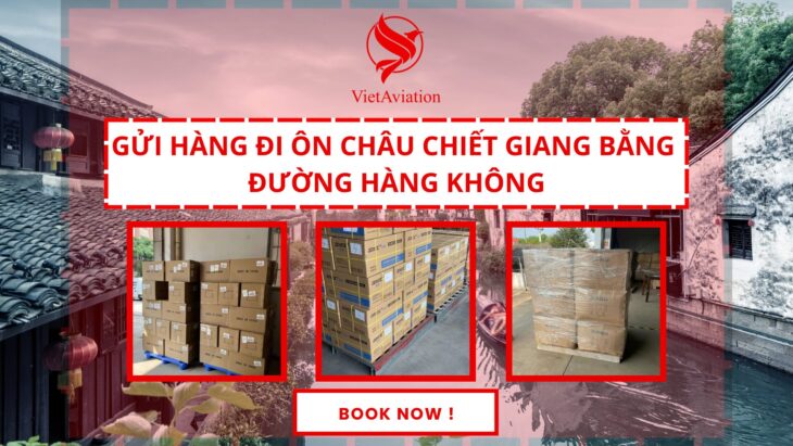 Gửi hàng đi Ôn Châu Chiết Giang bằng đường hàng không