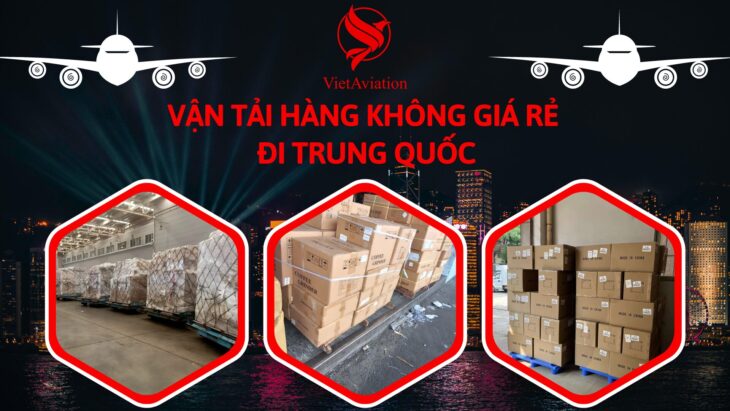 Vận tải hàng không giá rẻ đi Trung Quốc