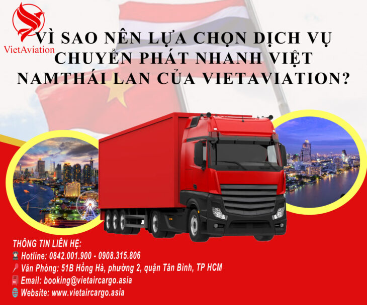 Vì sao nên lựa chọn dịch vụ chuyển phát nhanh Việt Nam – Thái Lan của VietAviation