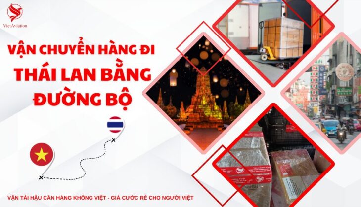 Vận chuyển hàng đi Thái Lan bằng đường bộ