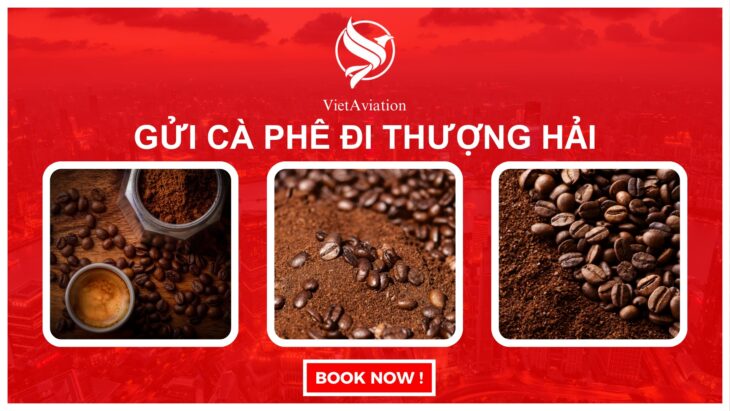 Gửi cà phê đi Thượng Hải Gửi cà phê đi Thượng Hải
