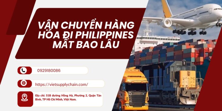 VẬN CHUYỂN HÀNG HÓA ĐI PHILIPPINES MẤT BAO LÂU VẬN CHUYỂN HÀNG HÓA ĐI PHILIPPINES MẤT BAO LÂU