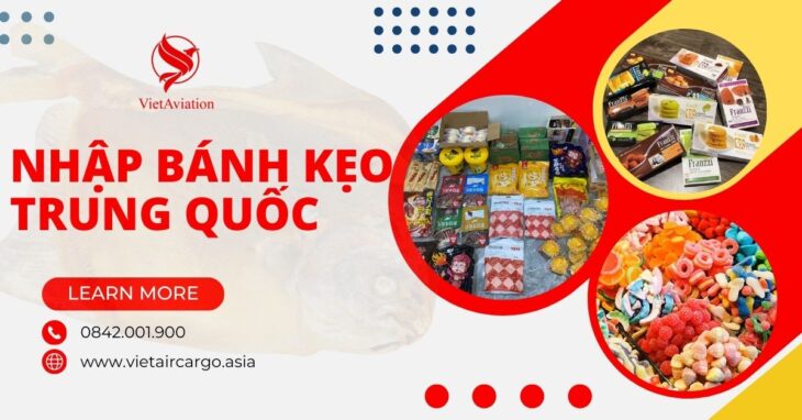 Nhập bánh kẹo Trung Quốc về kinh doanh Nhập bánh kẹo Trung Quốc về kinh doanh