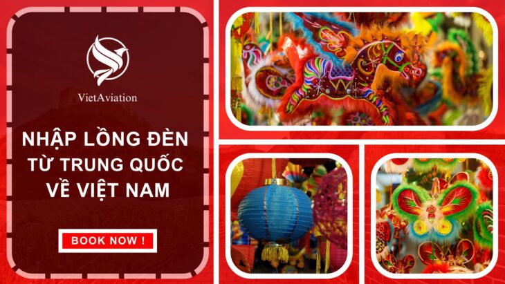 Nhập lồng đèn từ Trung Quốc về Việt Nam Nhập lồng đèn từ Trung Quốc về Việt Nam