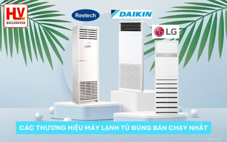 Các Thương Hiệu Máy Lạnh Tủ Đứng Bán Chạy Nhất