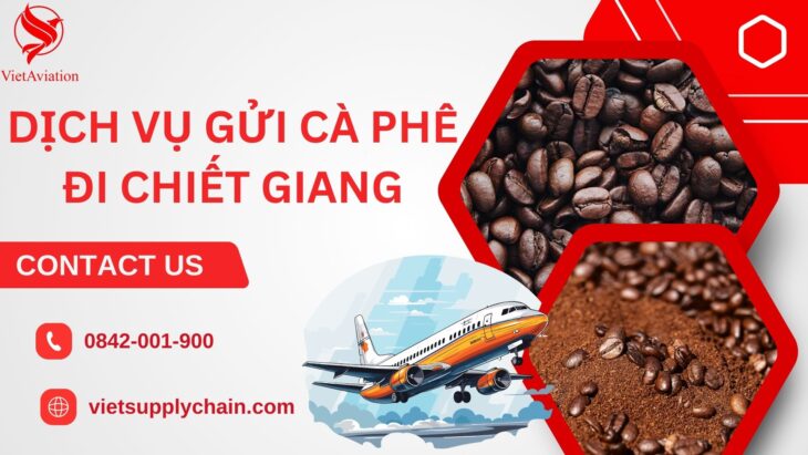 Dịch vụ gửi cà phê đi Chiết Giang uy tín