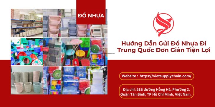 HƯỚNG DẪN GỬI ĐỒ NHỰA ĐI TRUNG QUỐC ĐƠN GIẢN TIỆN LỢI
