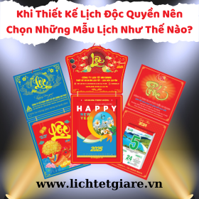 Khi Thiết Kế Lịch Độc Quyền Nên Chọn Những Mẫu Lịch Như Thế Nào? Khi Thiết Kế Lịch Độc Quyền Nên Chọn Những Mẫu Lịch Như Thế Nào?