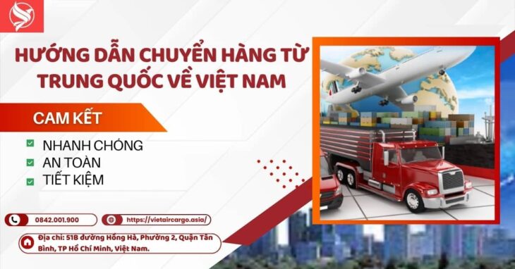 Hướng Dẫn Chuyển Hàng Từ Trung Quốc Về Việt Nam Hướng Dẫn Chuyển Hàng Từ Trung Quốc Về Việt Nam