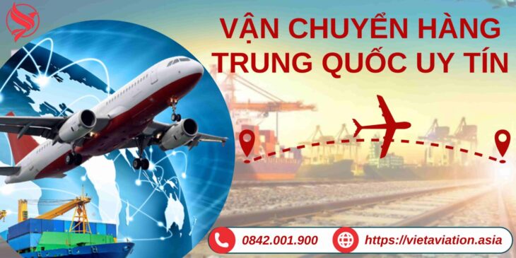 Vận chuyển hàng Trung Quốc uy tín tại VietAviation Vận chuyển hàng Trung Quốc uy tín tại VietAviation