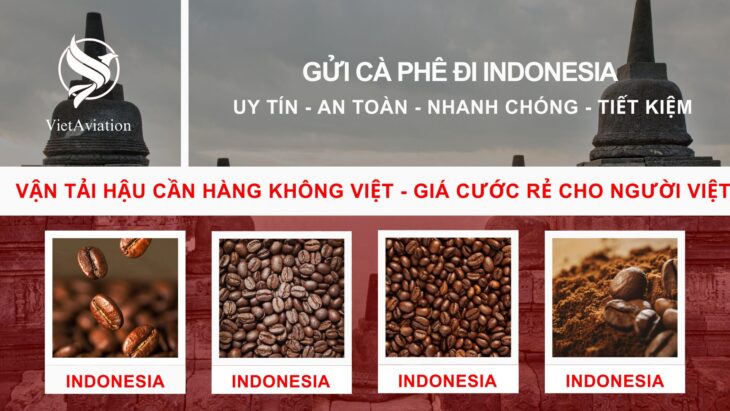 Gửi Cà Phê Đi Indonesia Gửi Cà Phê Đi Indonesia