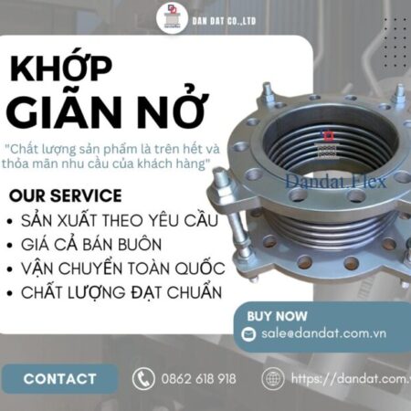 Khớp Co Giãn Cho Nồi Hơi Công Nghiệp| Khớp Nối Co Giãn Chịu Áp Cao – Giải Pháp Từ Dan Dat Co.,LTD Khớp Co Giãn Cho Nồi Hơi Công Nghiệp| Khớp Nối Co Giãn Chịu Áp Cao – Giải Pháp Từ Dan Dat Co.,LTD