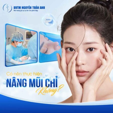 Có nên thực hiện nâng mũi chỉ không? Có nên thực hiện nâng mũi chỉ không?