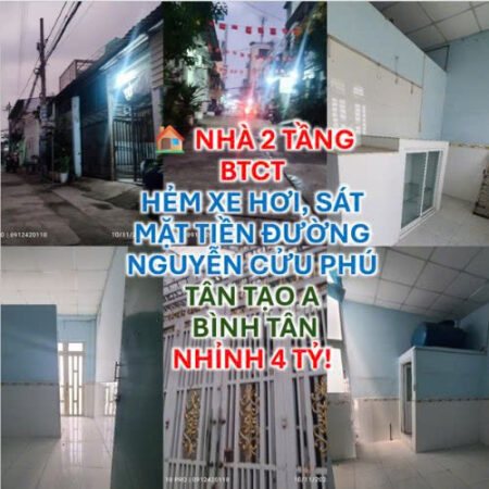 NHÀ 2 TẦNG – HẺM XE HƠI – GẦN MẶT TIỀN NGUYỄN CỬU PHÚ CHỈ NHỈNH 4 TỶ