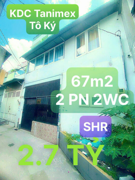 GẤP BÁN -NHÀ TÔ KÝ MỚI TINH -NGAY KDC TANIMEX – NGANG KHỦNG 9.5M – KHÔNG MỒ MÃ CHỈ 2.7 TỶ