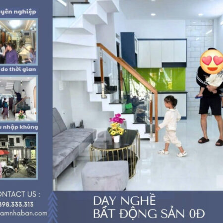 HỌC NGHỀ BẤT ĐỘNG SẢN 0Đ – THU NHẬP KHỦNG, NGHỀ HOT 2025 Cơ hội làm chủ tương lai – Làm chủ thời