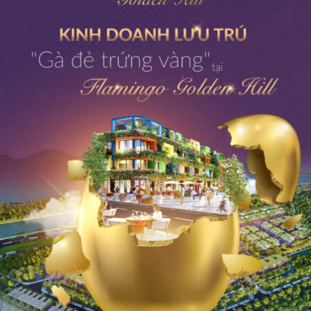 MỞ BÁN DỰ ÁN FLAMINGO GOLDENILL