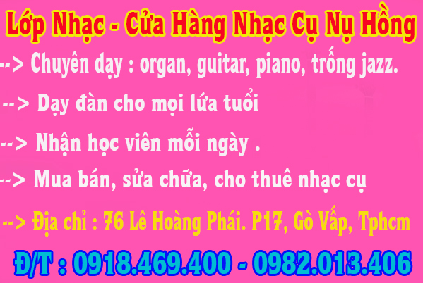 Học đàn organ tại lớp nhạc nụ hồng gò vấp, tphcm, học organ ( căn bản, nâng cao )