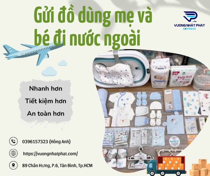 Những lưu ý khi gửi đồ dùng mẹ và bé sang Pháp