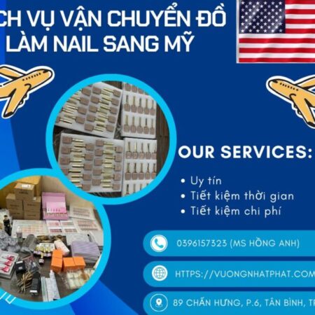 Dịch Vụ Gửi Đồ Làm Nail Đi Mỹ Uy Tín Dịch Vụ Gửi Đồ Làm Nail Đi Mỹ Uy Tín