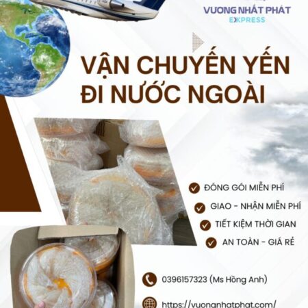 Gửi Yến Đi Mỹ An Toàn Giá Rẻ Tại Vương Nhất Phát Express Gửi Yến Đi Mỹ An Toàn Giá Rẻ Tại Vương Nhất Phát Express
