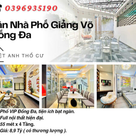 Bán nhà Giảng Võ Đống Đa_Full Nội Thất Hiện Đại_Vị Trí Đắc Địa_55mx4T_Giá: 8.9 Tỷ_Lh: 0396935190.