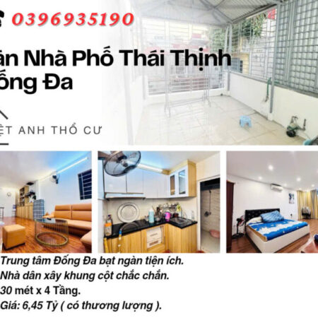 Bán nhà phố Thái Thịnh_Dân Xây Ở_Ngõ Ô Tô Tránh_30mx4T_Giá: 6.45 Tỷ_Lh: 0396935190. Bán nhà phố Thái Thịnh_Dân Xây Ở_Ngõ Ô Tô Tránh_30mx4T_Giá: 6.45 Tỷ_Lh: 0396935190.