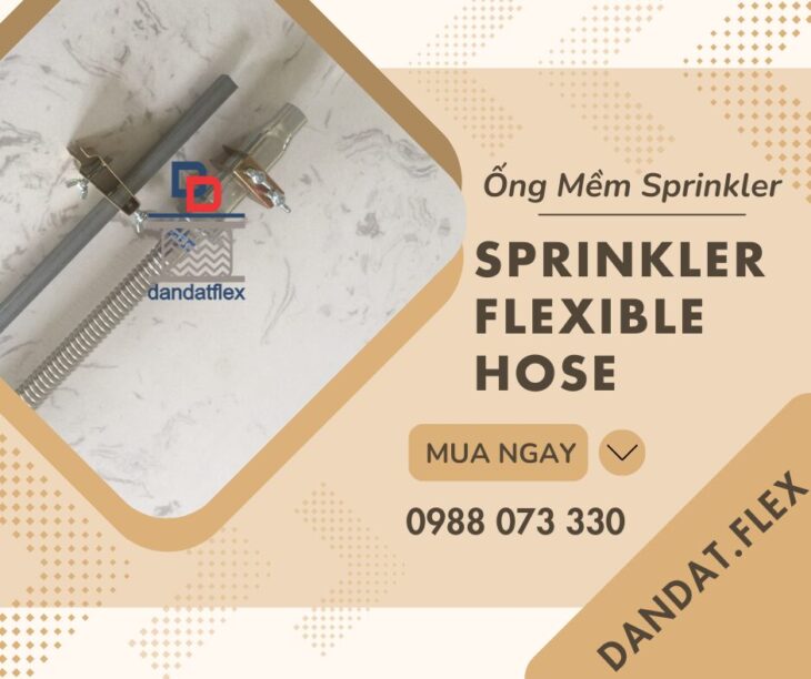 ỐNG MỀM (VÒI MỀM) NỐI ĐẦU PHUN SPRINKLER/ỐNG MỀM SPRINKLER DÙNG TRONG PCCC/KHỚP NỐI MỀM SRPINKLER