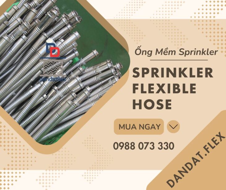 ỐNG MỀM (VÒI MỀM) NỐI ĐẦU PHUN SPRINKLER/ỐNG MỀM SPRINKLER DÙNG TRONG PCCC/KHỚP NỐI MỀM SRPINKLER