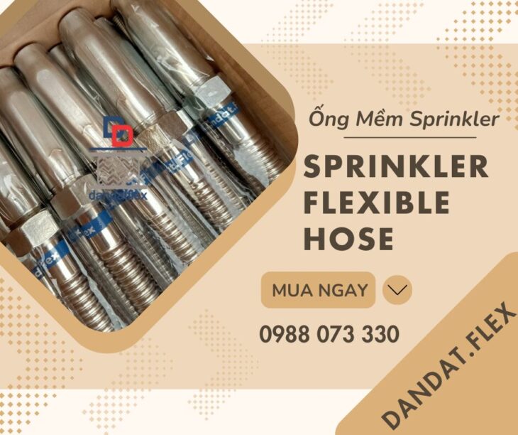 ỐNG MỀM (VÒI MỀM) NỐI ĐẦU PHUN SPRINKLER/ỐNG MỀM SPRINKLER DÙNG TRONG PCCC/KHỚP NỐI MỀM SRPINKLER