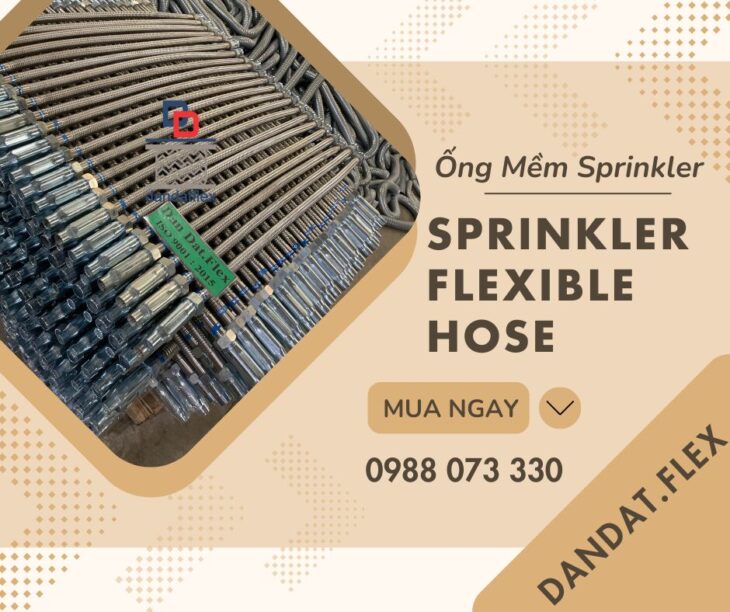 ỐNG MỀM (VÒI MỀM) NỐI ĐẦU PHUN SPRINKLER/ỐNG MỀM SPRINKLER DÙNG TRONG PCCC/KHỚP NỐI MỀM SRPINKLER