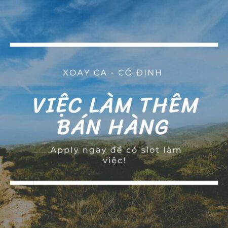 Tuyển nhân viên bán hàng Part-time / Full-time tại Store Quận Bình Thạnh TPHCM Tuyển nhân viên bán hàng Part-time / Full-time tại Store Quận Bình Thạnh TPHCM