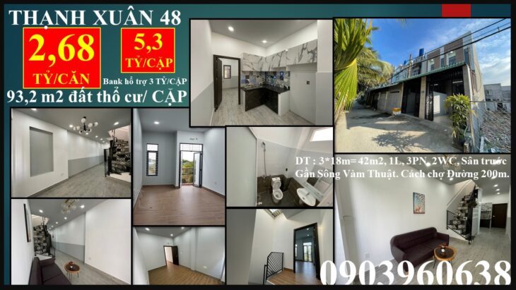 8. NHÀ SỔ HỒNG -SONG SINH- THẠNH XUÂN 48 – 47M2/căn,3 pn- ĐƯỜNG 4,5M THÔNG- 2,680 TỶ/CĂN 8. NHÀ SỔ HỒNG -SONG SINH- THẠNH XUÂN 48 – 47M2/căn,3 pn- ĐƯỜNG 4,5M THÔNG- 2,680 TỶ/CĂN