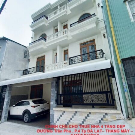 CHÍNH CHỦ CHO THUÊ NHÀ 4 TẦNG ĐẸP ĐƯỜNG Trần Phú , P.4 Tp ĐÀ LẠT– THANG MÁY – 2 MẶT ĐƯỜNG CHÍNH CHỦ CHO THUÊ NHÀ 4 TẦNG ĐẸP ĐƯỜNG Trần Phú , P.4 Tp ĐÀ LẠT– THANG MÁY – 2 MẶT ĐƯỜNG
