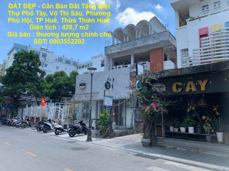 ĐẤT ĐẸP – Cần Bán Đất Tặng Biệt Thự Phố Tây, Võ Thị Sáu, Phường Phú Hội, TP Huế, Thừa Thiên Huế.