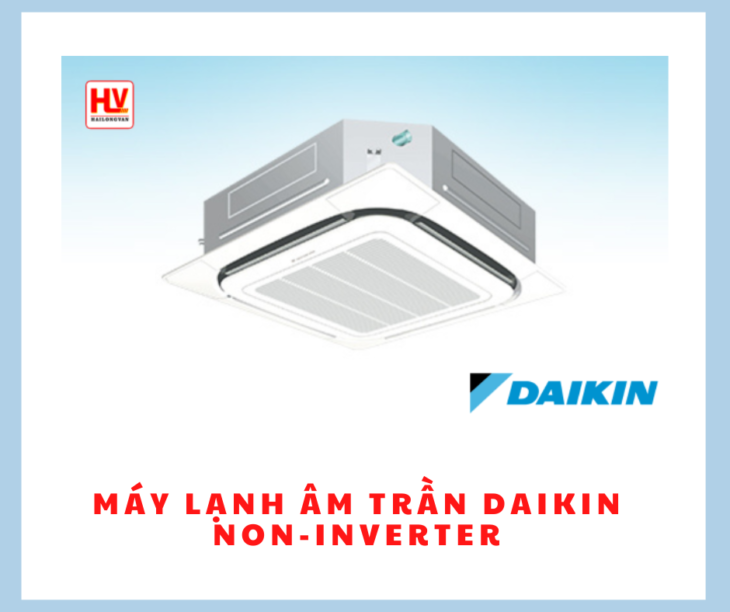 Giải pháp làm mát hiện đại với máy lạnh âm trần Daikin