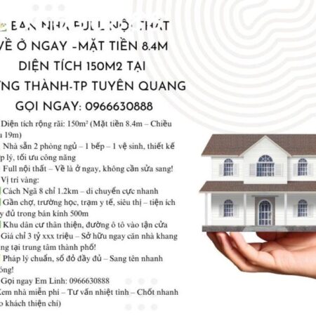 Bán nhà full nội thất về ở ngay mặt tiền 8.4m diện tích 150m2 tại Hưng Thành TP Tuyên Quang