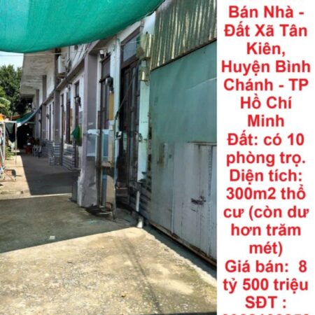 CHÍNH CHỦ CẦN BÁN Bán Nhà – Đất Xã Tân Kiên, Huyện Bình Chánh – TP Hồ Chí Minh CHÍNH CHỦ CẦN BÁN Bán Nhà – Đất Xã Tân Kiên, Huyện Bình Chánh – TP Hồ Chí Minh