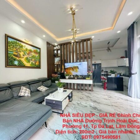 NHÀ SIÊU ĐẸP – GIÁ RẺ Chính Chủ Bán NHÀ Đường Trịnh Hoài Đức, Phường 11, Tp Đà Lạt, Lâm Đồng NHÀ SIÊU ĐẸP – GIÁ RẺ Chính Chủ Bán NHÀ Đường Trịnh Hoài Đức, Phường 11, Tp Đà Lạt, Lâm Đồng