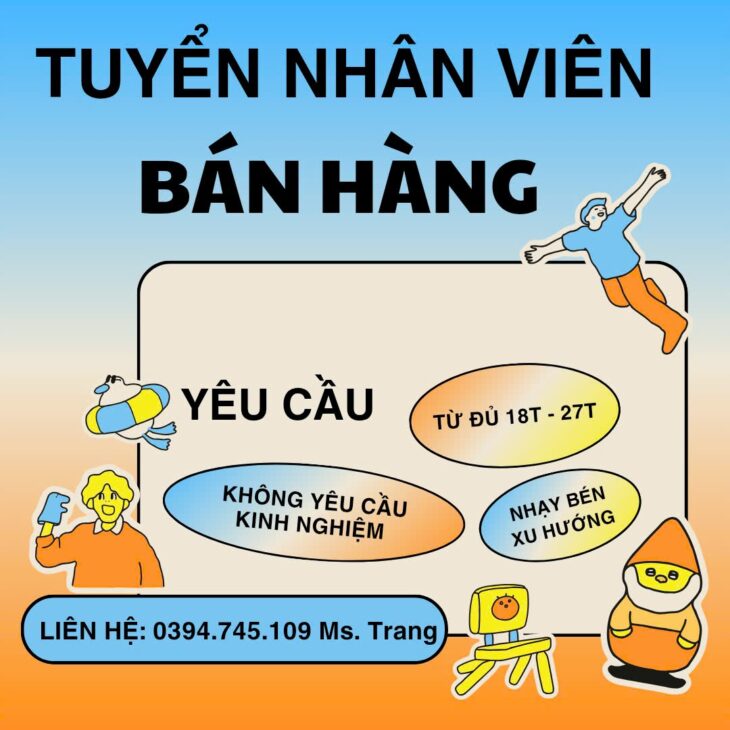 Cần tuyển thêm nhân viên bán hàng: Không yêu cầu kinh nghiệm