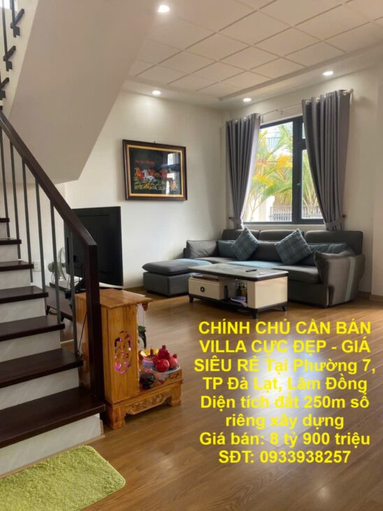 CHÍNH CHỦ CẦN BÁN VILLA CỰC ĐẸP – GIÁ SIÊU RẺ Tại Phường 7, TP Đà Lạt, Lâm Đồng