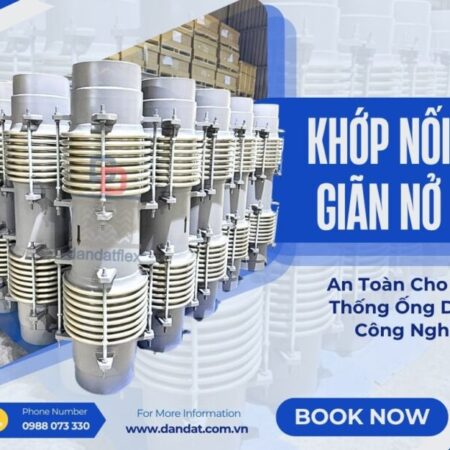Khớp giãn nở nhiệt hệ hơi/ Khớp giãn nở cho khí nóng/ Khớp giãn nở inox chịu áp lực cao