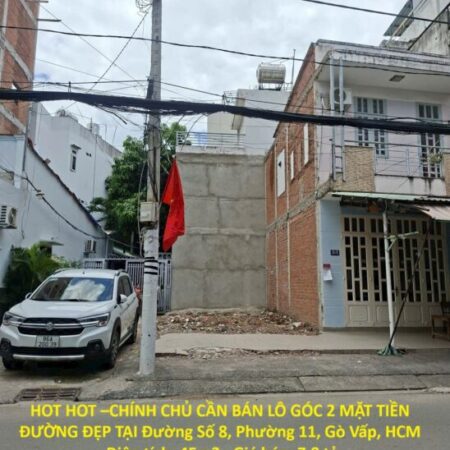 HOT HOT –CHÍNH CHỦ CẦN BÁN LÔ GÓC 2 MẶT TIỀN ĐƯỜNG ĐẸP TẠI Đường Số 8, Phường 11, Gò Vấp, Hồ Chí