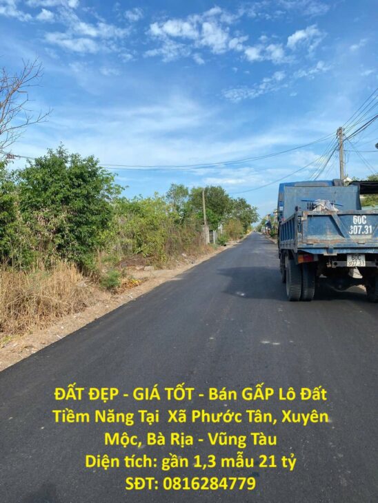 ĐẤT ĐẸP – GIÁ TỐT – Bán GẤP Lô Đất Tiềm Năng Tại Xã Phước Tân, Xuyên Mộc, Bà Rịa – Vũng Tàu
