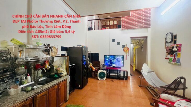 CHÍNH CHỦ CẦN BÁN NHANH CĂN NHÀ ĐẸP TẠI Phố Lý Thường Kiệt, P.2, Thành phố Bảo Lộc, Tỉnh Lâm Đồng CHÍNH CHỦ CẦN BÁN NHANH CĂN NHÀ ĐẸP TẠI Phố Lý Thường Kiệt, P.2, Thành phố Bảo Lộc, Tỉnh Lâm Đồng