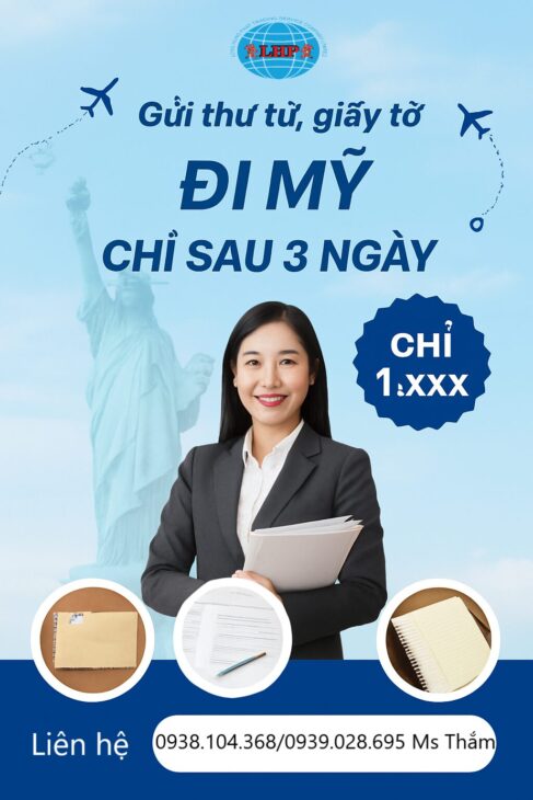 GỬI THƯ TỪ, GIẤY TỜ ĐI MỸ CHỈ TỪ 3 NGÀY